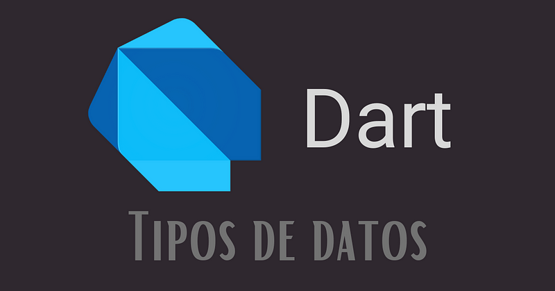 Dart - tipos de datos