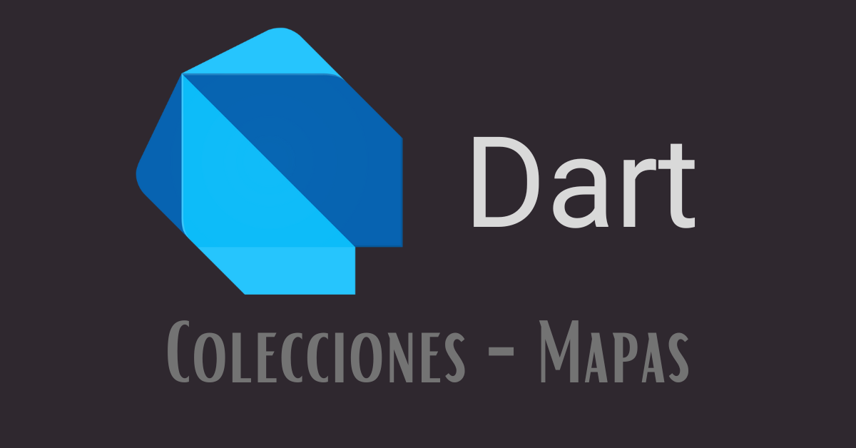 Dart — Colecciones — Maps